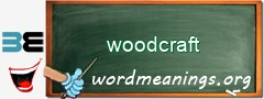 WordMeaning blackboard for woodcraft